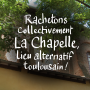 Rachetons collectivement La Chapelle, lieu alternatif toulousain !